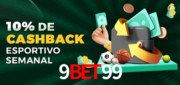 10% de bônus de cashback na 9bet99